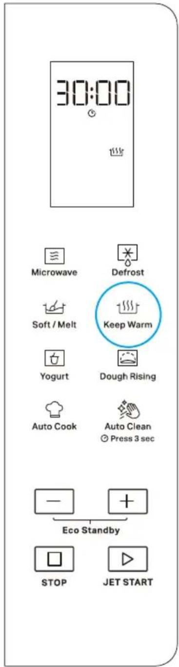 30:00 Microwave Defrost Soft / Melt Keep Warm Yogurt Dough Rising Auto Cook Auto Clean Press 3 sec Eco Standby STOP JET START