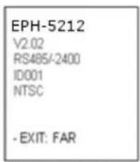EPH-5212 V2.02 RS485/-2400 ID001 NTSC - EXIT: FAR