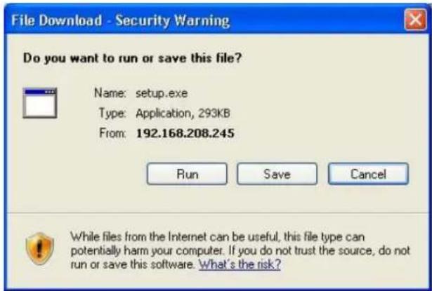 File Download - Security Warning Do you want to run or save this file? Name: setup.exe Type: Application, 293KB From: 192.168.208.245 Run Save Cancel While files from the Internet can be useful, this file type can potentially harm your computer. If you do not trust the source, do not run or save this software. What's the risk?