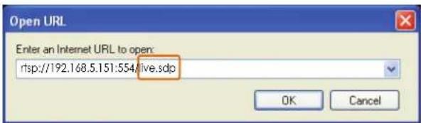 Open URL Enter an Internet URL to open: rftp://192.168.5.151:554/live.sdp OK Cancel