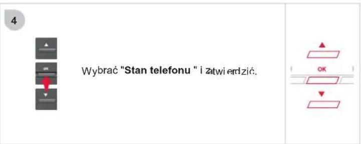 4 Wybrać "Stan telefonu" i zatwi erzić. OK OK