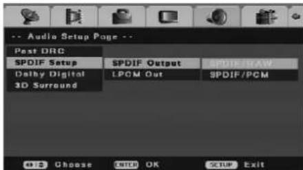 -- Audio Setup Page -- Post DRC SPDIF Setup Daddy Digital 3D Surround SPDIF Output LPCM Out SPDIF/RAW SPDIF/PCM 412 Choose ENTER OK SETUP Exit