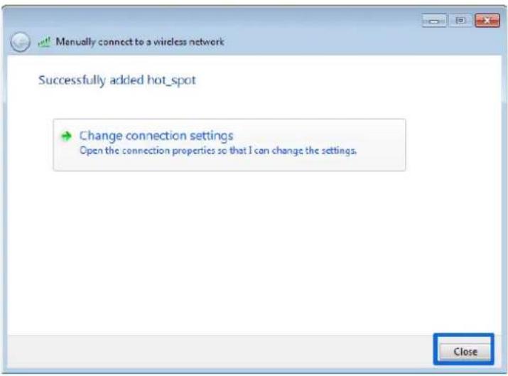 Manually connect to a wireless network Successfully added hot_spot Change connection settings Open the connection properties so that I can change the settings. Close