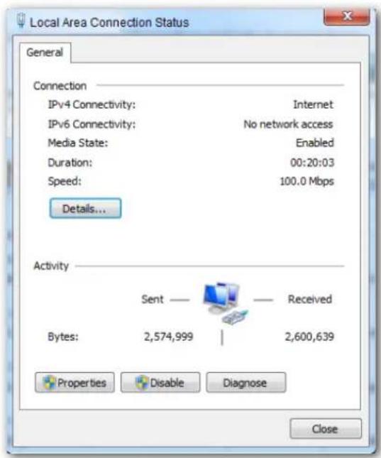 Local Area Connection Status General Connection IPv4 Connectivity: Internet IPv6 Connectivity: No network access Media State: Enabled Duration: 00:20:03 Speed: 100.0 Mbps Details... Activity Sent — Received Bytes: 2,574,999 | 2,600,639 Properties Disable Diagnose Close