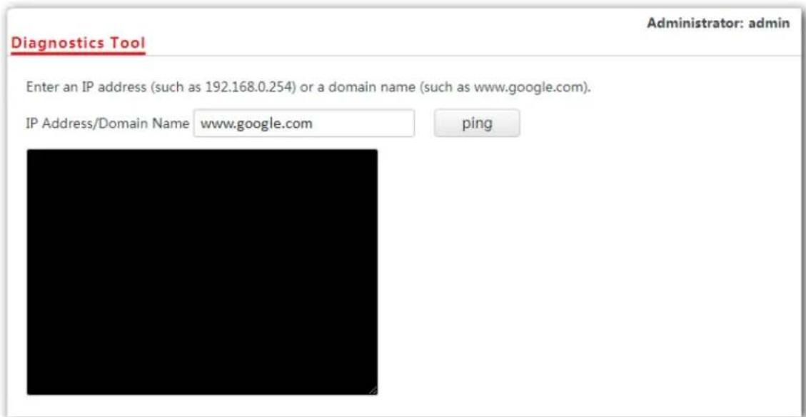 Diagnostics Tool Enter an IP address (such as 192.168.0.254) or a domain name (such as www.google.com). IP Address/Domain Name www.google.com ping