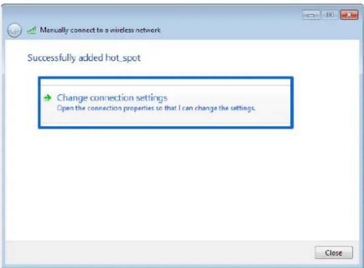 Manually connect to a wireless network Successfully added hot_spot Change connection settings Open the connection properties so that I can change the settings. Close