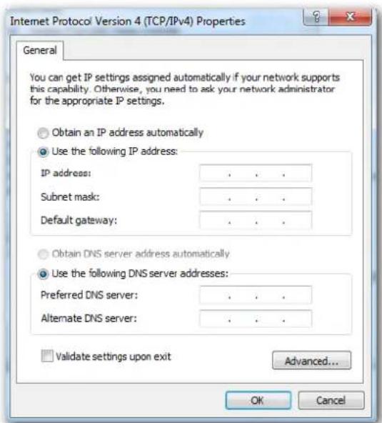 Internet Protocol Version 4 (TCP/IPv4) Properties General You can get IP settings assigned automatically if your network supports this capability. Otherwise, you need to ask your network administrator for the appropriate IP settings. Obtain an IP address automatically Use the following IP address: IP address: . . . Subret mask: . . . Default gateway: . . . Obtain DNS server address automatically Use the following DNS server addresses: Preferred DNS server: . . . Alternate DNS server: . . . Validate settings upon exit Advanced... OK Cancel