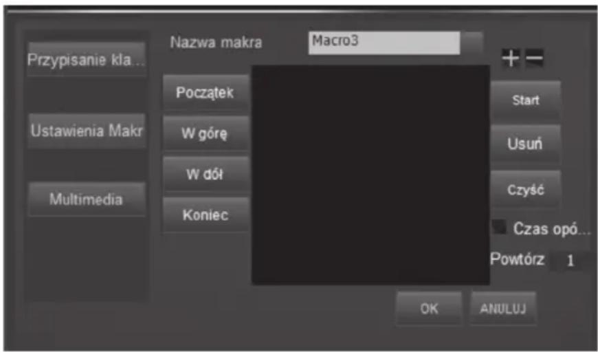 Przypisanie kla... Nazwa makra Macro3 Początek W góre W dół Koniec Start Usuń Czyść Czas opó... Powtórz 1 OK ANULUJ