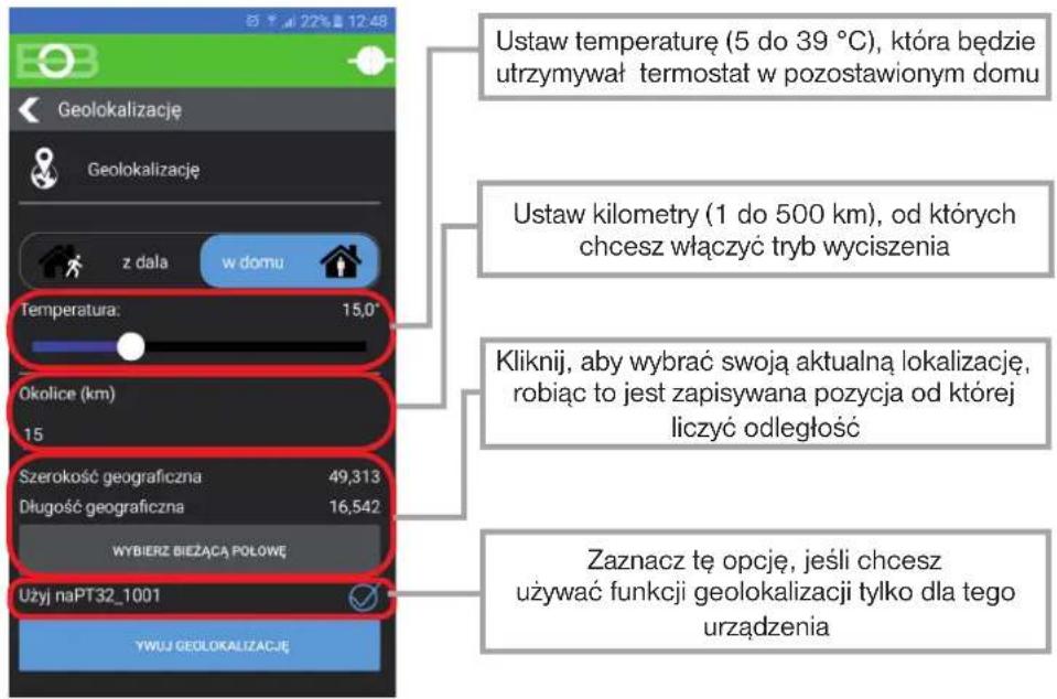 Ustaw temperaturę (5 do 39 °C), która będzie utrzymywać termostat w pozostawionym domu Ustaw kilometry (1 do 500 km), od których chcesz włączyć tryb wyciszenia Kliknij, aby wybrać swoją aktualną lokalizację, robiąc to jest zapisywana pozycja od której liczyć odległość Zaznacz tę opcję, jeśli chcesz używać funkcji geolokalizacji tylko dla tego urządzenia