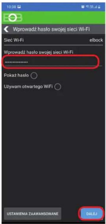 10:38 Wprowadź haśło swojej sieci Wi-Fi Sieć Wi-Fi elbock Wprowadź haśło swojej sieci Wi-Fi .......... Pokaż haśło ○ Używam otwartego WiFi ○ USTAWIENIA ZAAWANSOWANE DAŁEJ