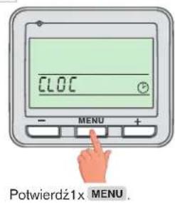 CLOC - MENU + Potwierdź1x MENU.