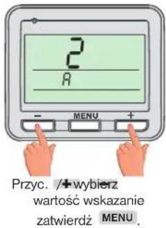 Przyc. /+ wybierz wartość wskazanie zatwierdź MENU.