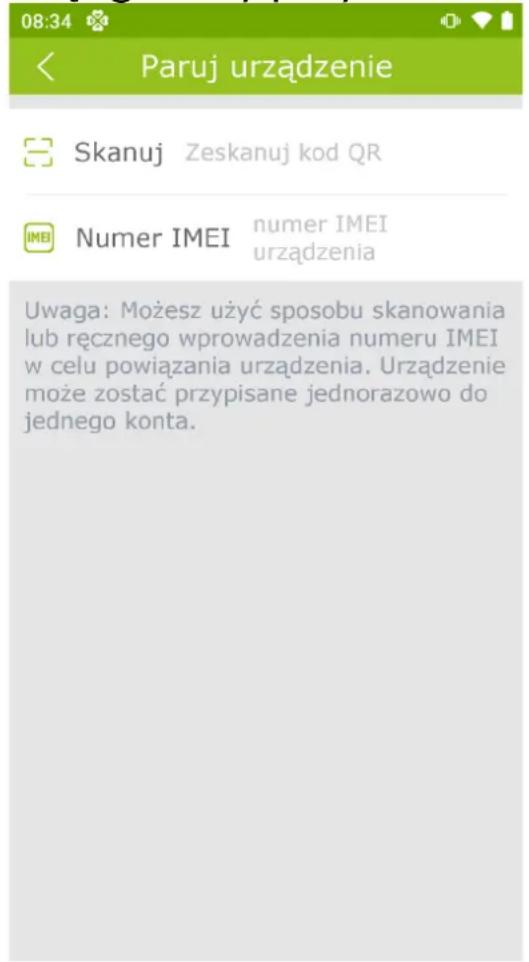 08:34 Paruj urzȩdzenie Skanuj Zeskanuj kod QR Numer IMEI numer IMEI urzȩdzenia Uwaga: Możesz uźyc sposobu skanowania lub ręcznego wprowadzenia numeru IMEI w celu powiązania urzȩdzenia. Urzȩdzenie może zostac przypisane Jednorazowo do jedergo konta.