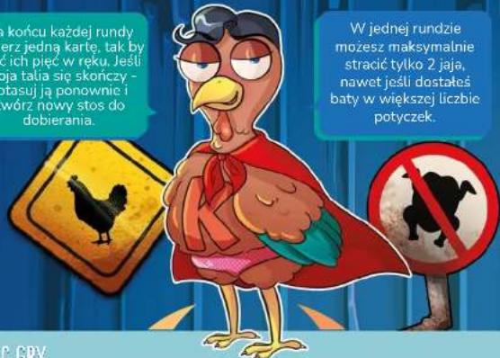 Końcu każdej rundy erz jedną kartę, tak by ć ich pięć w ręku. Jeśli ja tala się skończy - otasuj ją ponownie i wórz nowy stos do dobierania. W jednej rundzie możesz maksymalnie stracić tylko 2 jaja, nawet jeśli dostakeś baty w większej liczbie potyczek.