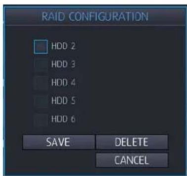 RAID CONFIGURATION HDD 2 HDD 3 HDD 4 HDD 5 HDD 6 SAVE DELETE CANCEL