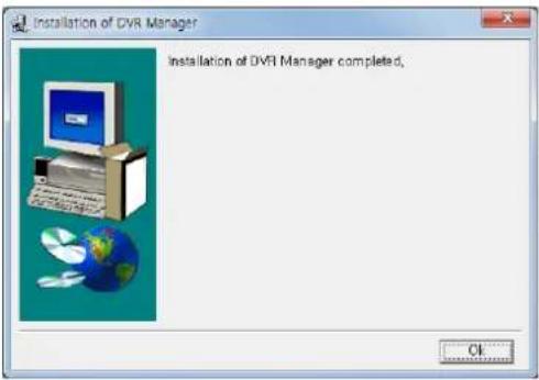 Installation of DVR Manager Installation of DVR Manager completed,