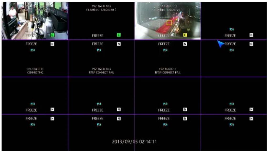 192 168 0 103 (4.8Mbps: 1280x720 ) FREEZE C FREEZE C FREEZE N FREEZE N FREEZE N FREEZE N FREEZE N FREEZE N FREEZE N 192 168 0 11 CONNECTING 192 168 0 103 RTSP CONNECT FAIL 192 168 0 13 RTSP CONNECT FAIL FREEZE N FREEZE N FREEZE N FREEZE N FREEZE N FREEZE N FREEZE N FREEZE N 2013/09/05 02:14:11