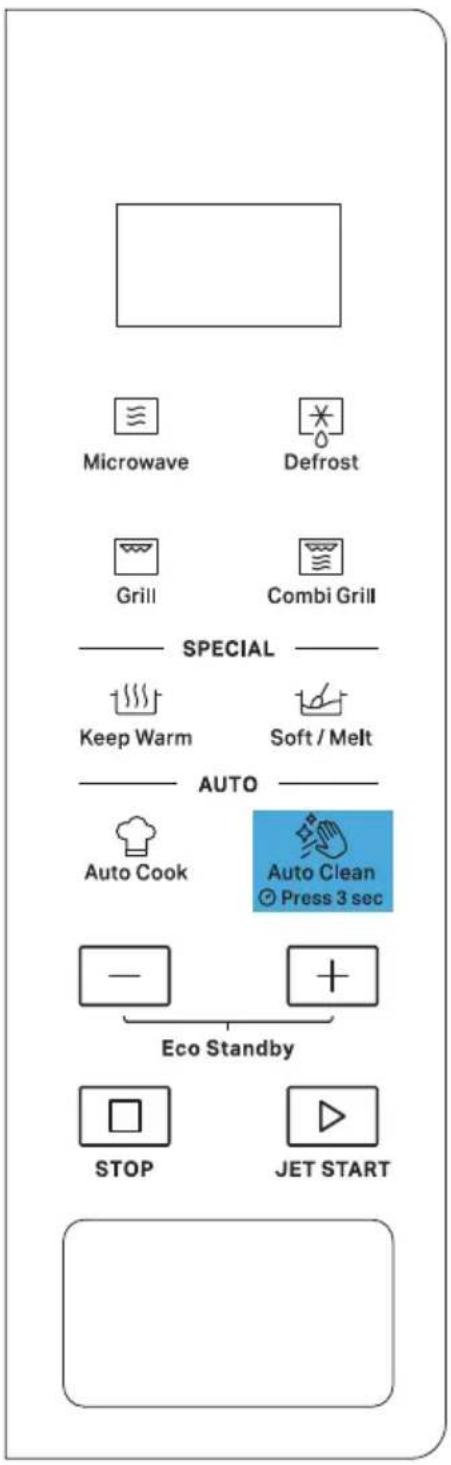 Microwave Defrost Grill Combi Grill SPECIAL Keep Warm Soft / Melt AUTO Auto Cook Auto Clean Press 3 sec Eco Standby STOP JET START