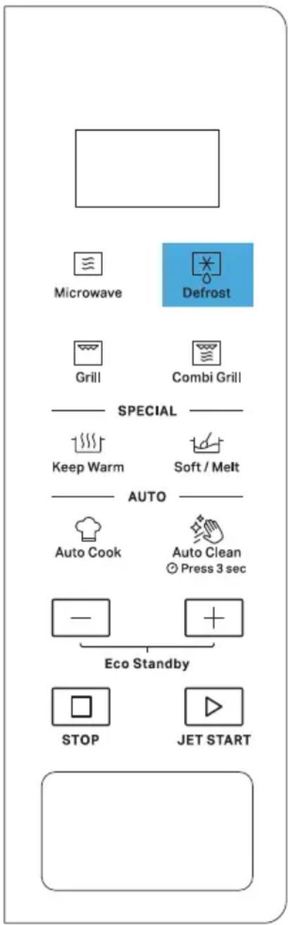 Microwave Defrost Grill Combi Grill SPECIAL Keep Warm Soft / Melt AUTO Auto Cook Auto Clean Press 3 sec Eco Standby STOP JET START