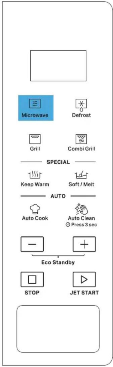 Microwave Defrost Grill Combi Grill SPECIAL Keep Warm Soft / Melt AUTO Auto Cook Auto Clean Press 3 sec Eco Standby STOP JET START