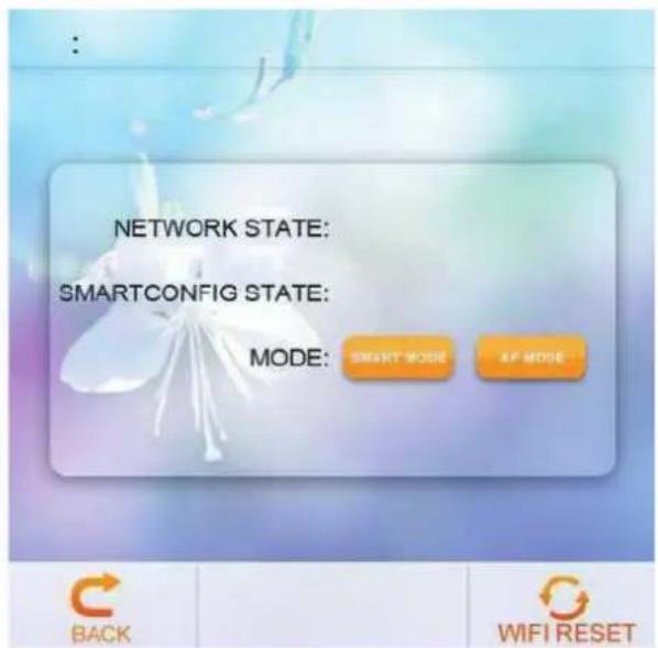NETWORK STATE: SMARTCONFIG STATE: MODE: SMART MODE RF MODE BACK WIFI RESET