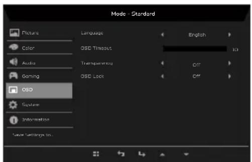 Mode - Standard Picture Color Audio Gaming OSD System Information Language OSD Timeout Transparenting OSD Lock English Off Off Space Settings in...