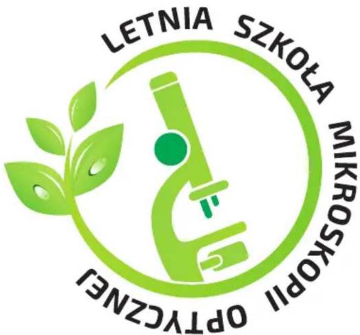 LETNIA SZKOŁA MIKROSKOPII OPTYCZNEJ