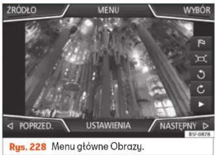 ZRÓDŁO MENU WYBÓR POPRZED. USTAWIENIA NASTĘPŃY BSF-0676 Rys. 228 Menu główne Obrazy.