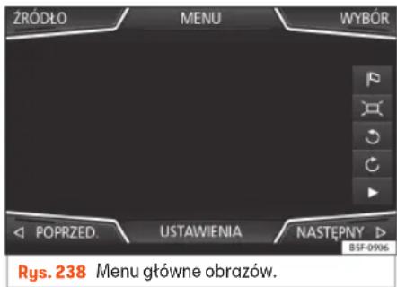 ZRÓDŁO MENU WYBÓR POPRZED. USTAWIENIA NASTĘPŃY BSF-0906 Rys. 238 Menu główne obrazów.
