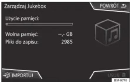 Zarządzaj Jukebox Użycie pamięci: Wolna pamięć: --,- GB Pliki do zapisu: 2985 IMPORTUJ USUN BSF-0770