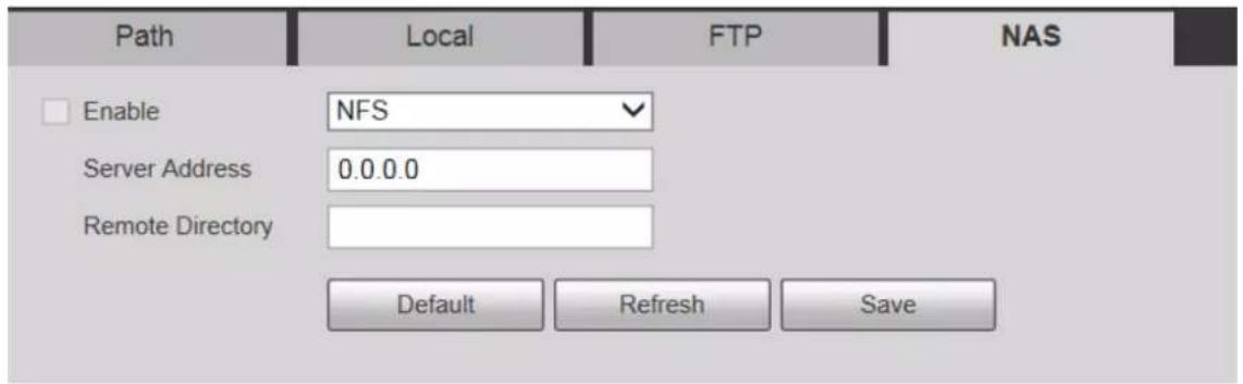 Path Local FTP NAS Enable NFS Server Address 0.0.0.0 Remote Directory Default Refresh Save