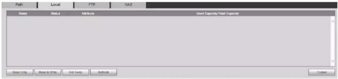 Path Local FTP NAS Name Status Attribute Used Capacity/Total Capacity Read Only Read & White Hot Swap Refresh Format
