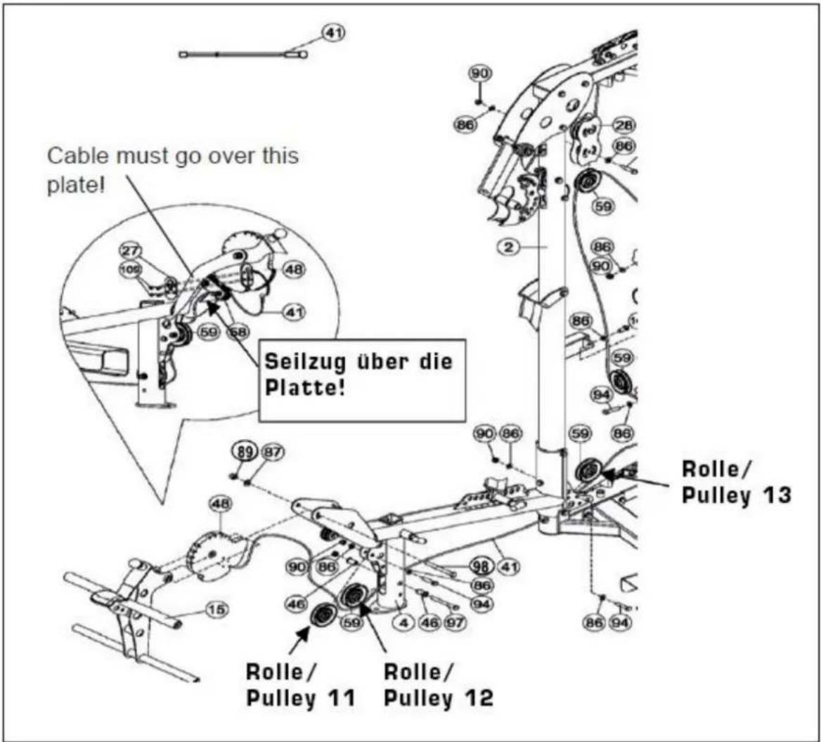 Cable must go over this plate! Seilzug über die Platte! Rolle/Pulley 13 Rolle/Pulley 11 Rolle/Pulley 12