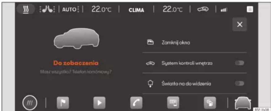 AUTO: 22.0°C CLIMA 22.0°C Do zobaczenia Masz wszystko? Telefon komórkowy? Zamknij okna System kontroli wnetrza Światto na do widzenia B5F-1408