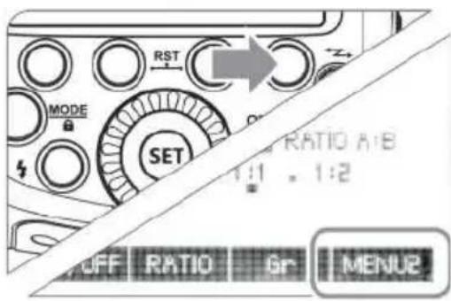 MODE RST SET RATIO A/B 1:1 . 1:2 OFF RATIO Gr MENU2