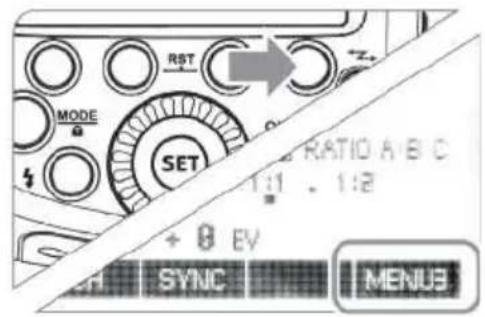 RST MODE SET RATIO A B C 1:1 . 1:2 + 0 EV SYNC MENU3