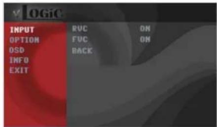 V LOGIC INPUT OPTION OSD INFO EXIT RVC ON FVC ON BACK