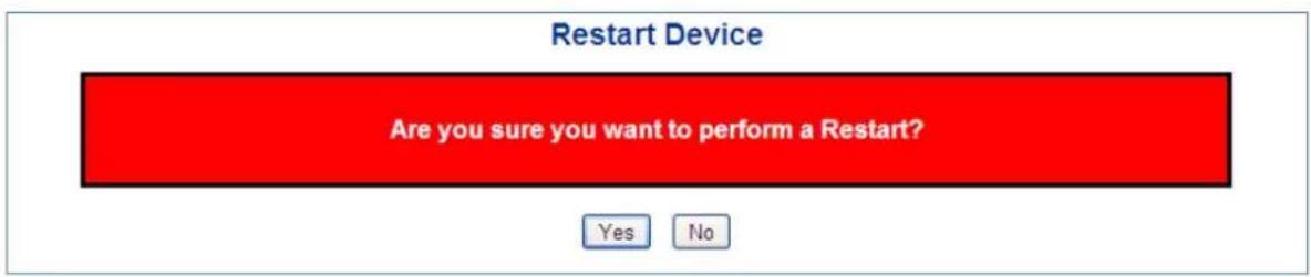 Restart Device Are you sure you want to perform a Restart? Yes No