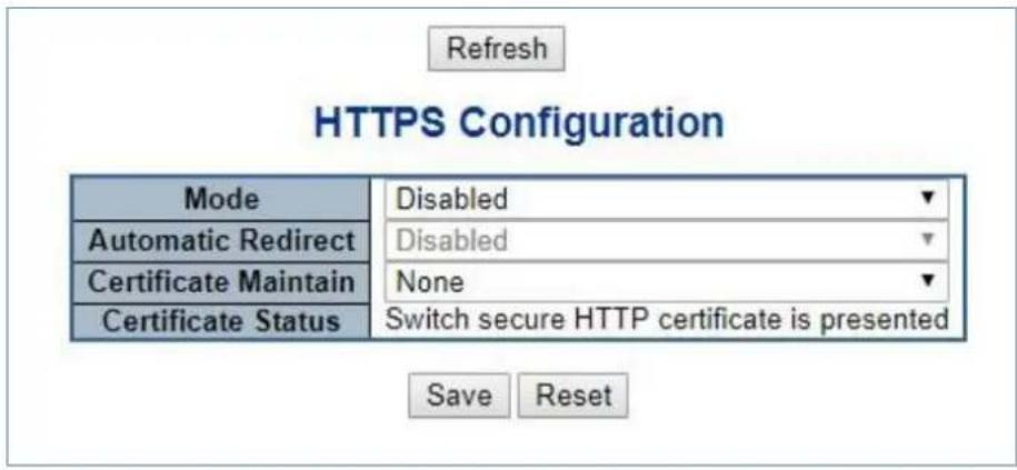 Refresh HTTPS Configuration Mode Disabled Automatic Redirect Disabled Certificate Maintain None Certificate Status Switch secure HTTP certificate is presented Save Reset