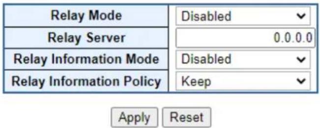 Relay Mode Disabled Relay Server 0.0.0.0 Relay Information Mode Disabled Relay Information Policy Keep Apply Reset