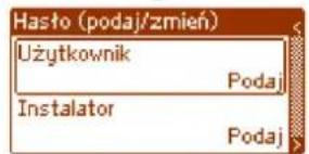 Hasło (podaj/zmień) Użytkownik Podaj Instalator Podaj