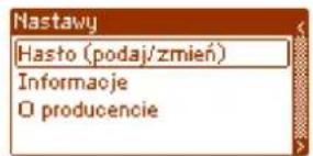 Nastawy Hasto (podaj/zmień) Informacje O producencie