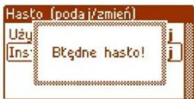 Hasto (podaj/zmień) Uży Ins: Btędne hasta! i j