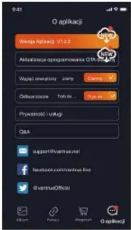 O aplikacji Wensja Aglikacji V1.2.2 NEW Akdualizacja oprogramowania OTA dla iacji Wyciad zewyȩctny Jiany Cienry Odswierzneze Tnbo de ... Tjys de Prywatność i usługi OAA support@vantrusa.net facebook.com/vantrusa.info @vantrueOfficial Album Foliarza Magyarjna Opikacji