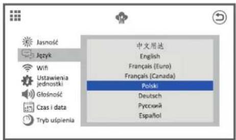 Jasność Język Wifi Ustawienia jednostki Głośność Czas i data Tryb uśpienia 中文用途 English Français (Euro) Français (Canada) Polski Deutsch Pyccuxii Español