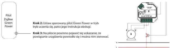 Pilot ZigBee Green Power Krok 2: Ustaw sparowany pilot Green Power w tryb tryb uczenia się, patrz jego instrukcja obsługi. Krok 3: Na pilocie powinno pojawic się wskazanie, że powiązanie urządzenia powiodło się i można nim sterować.