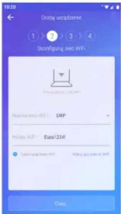 10:20 Dodaj urządzenie ① > ② > ③ > ④ Skonfigung sieś WiFi Dred wiedersz 7.45.1991 Napierawack WiFi: DRIP HASSA W.P: E-mail 234! E-mail: 234! E-mail: 234!