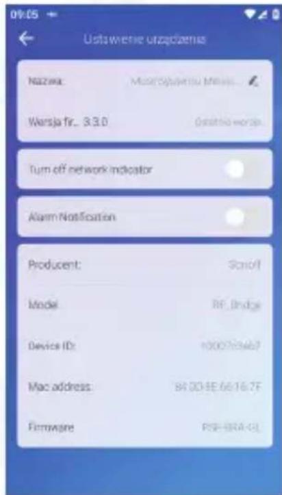 Ustawienie urządzenia Nazwa: Mawlsjaskemu Mireis... Warsja fir... 3.3.0 Ośkamiło worden Turn off network indicator Alarm Notification Producent: Scanoff Model RF Bridge Device ID: 1000769667 Mac address: B4.00-BE-06-16.2F Firmware PSE-BRA-CL