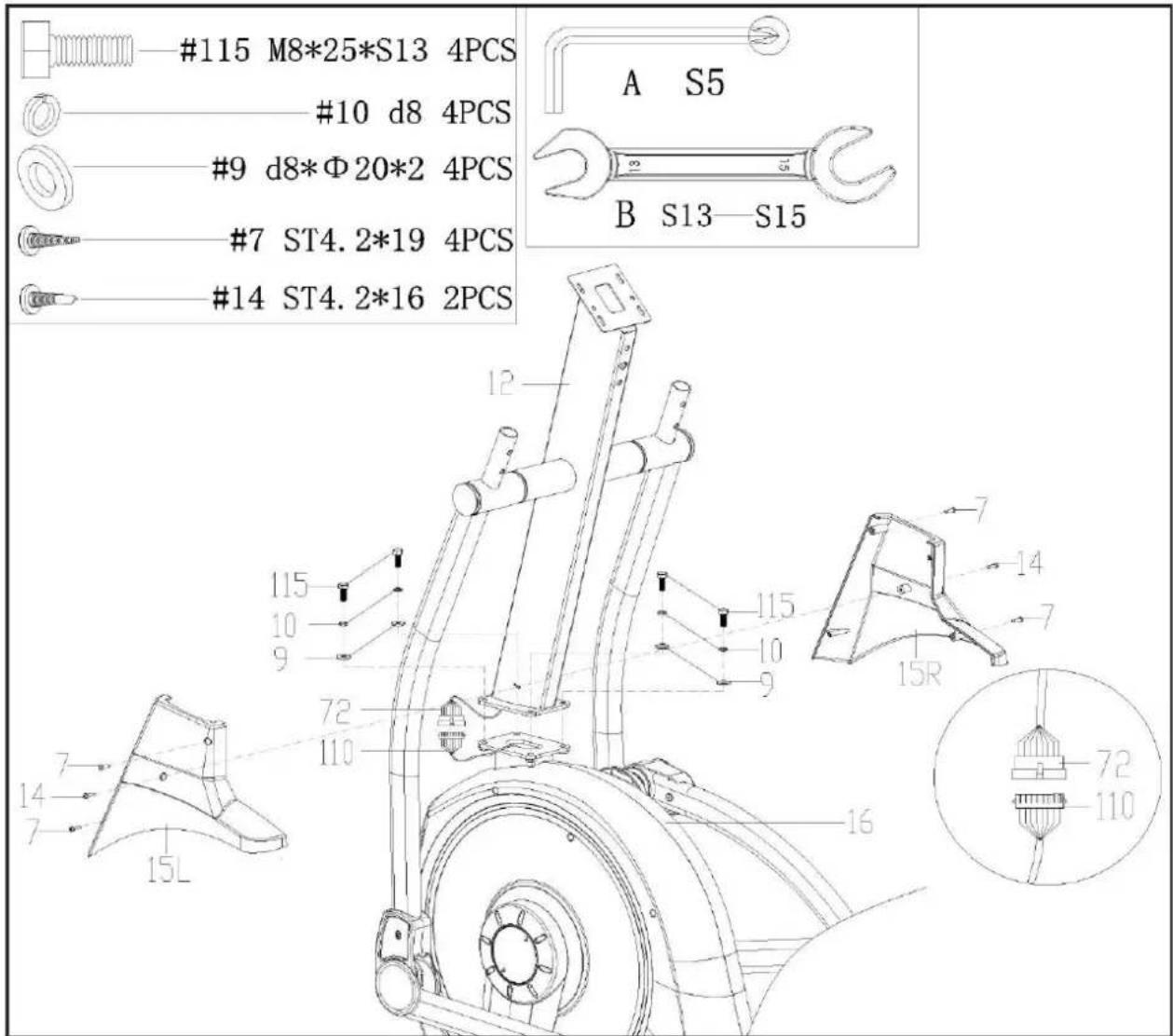 #115 M8*25*S13 4PCS #10 d8 4PCS #9 d8*Φ20*2 4PCS #7 ST4.2*19 4PCS #14 ST4.2*16 2PCS A S5 B S13—S15 12 115 10 9 72 110 115 10 9 7 14 7 15R 16 72 110 14 7 15L