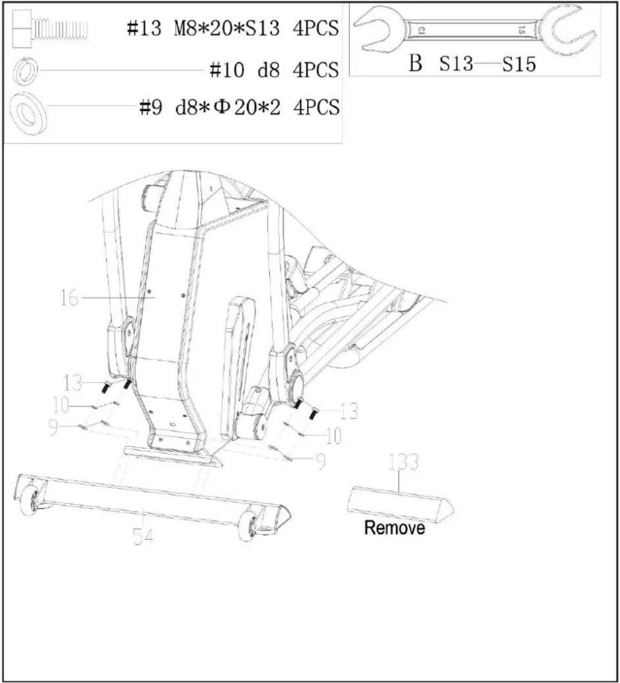#13 M8*20*S13 4PCS #10 d8 4PCS #9 d8*Φ20*2 4PCS B S13—S15 16 13 10 9 13 10 9 133 Remove 54